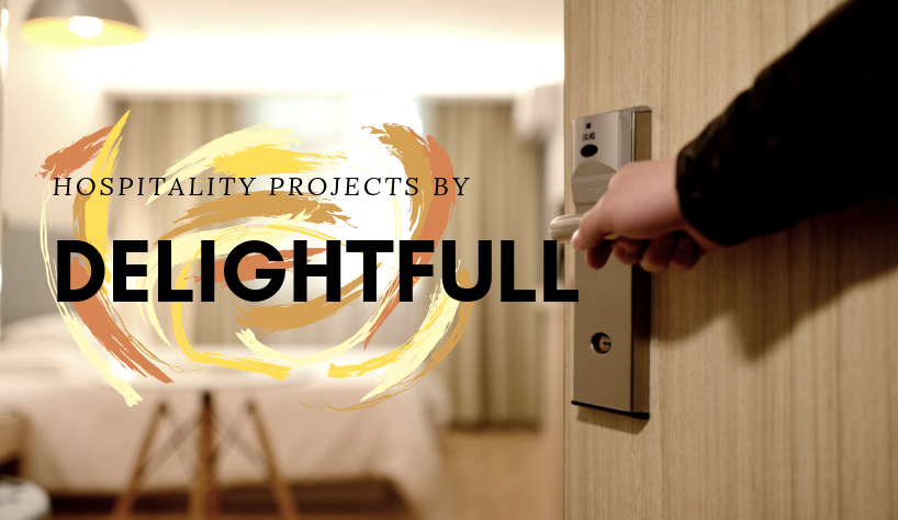DelightFULL Hospitality Projects You Should Really Know About